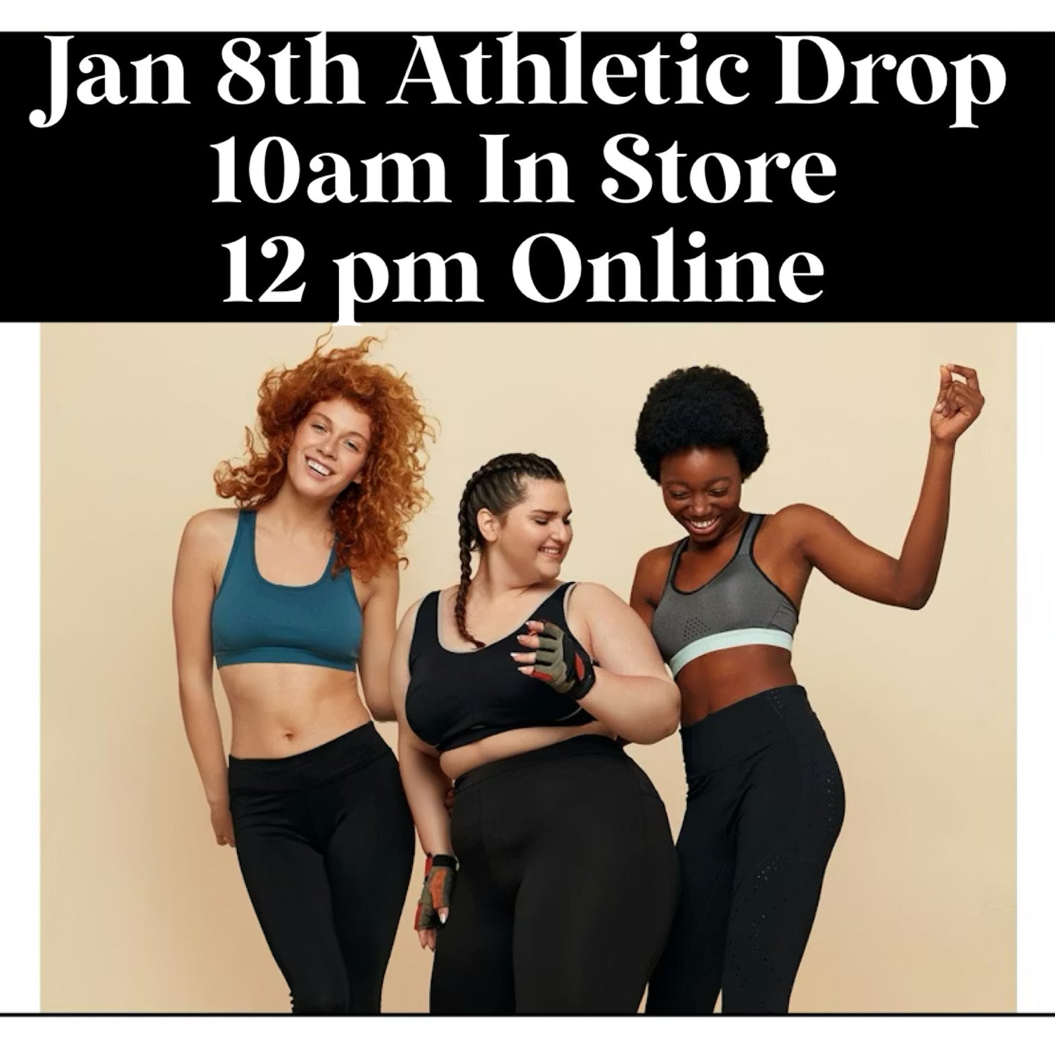 Three women in athletic wear posing together with promotional text for an athletic drop event.